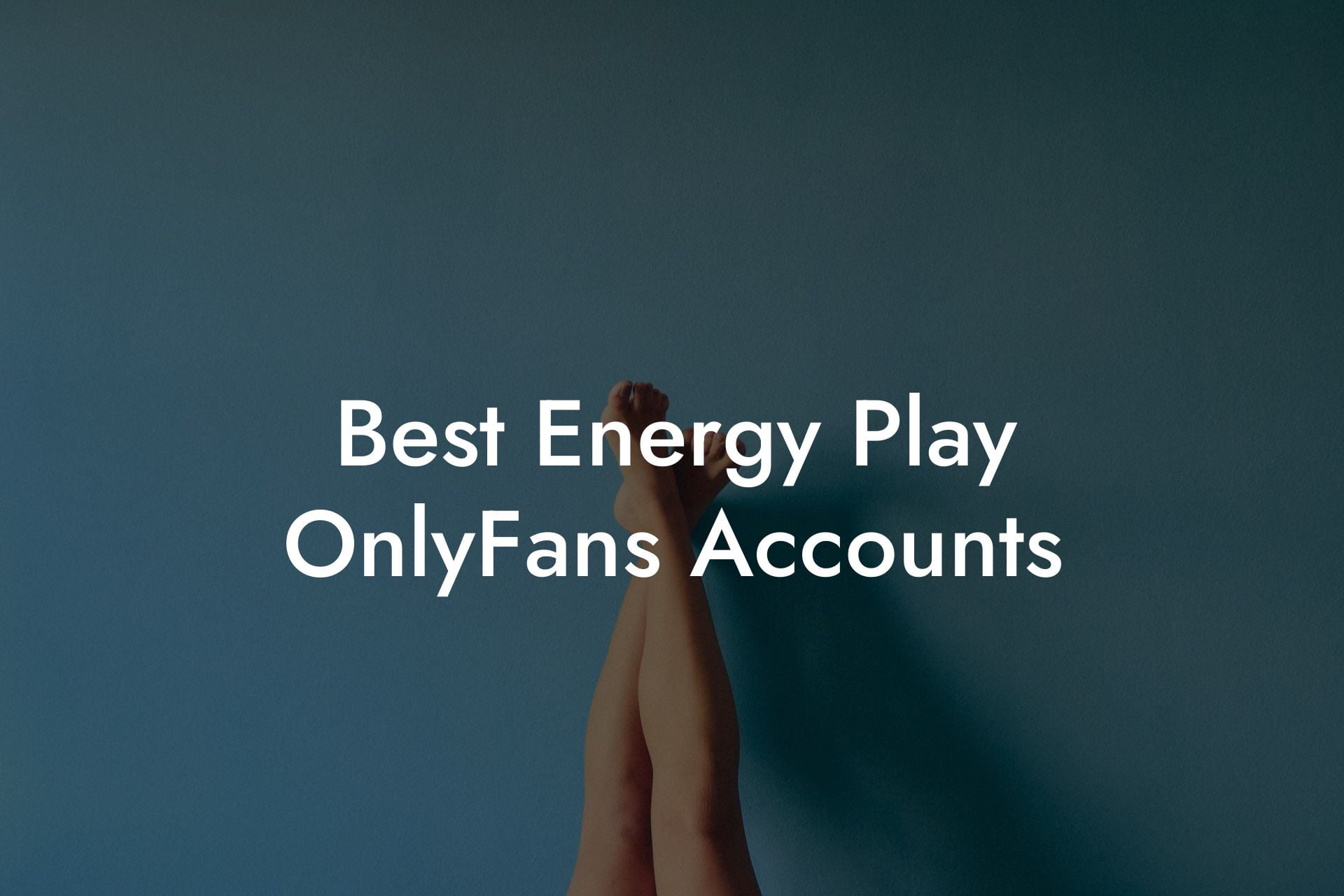 Best Energy Play OnlyFans Accounts