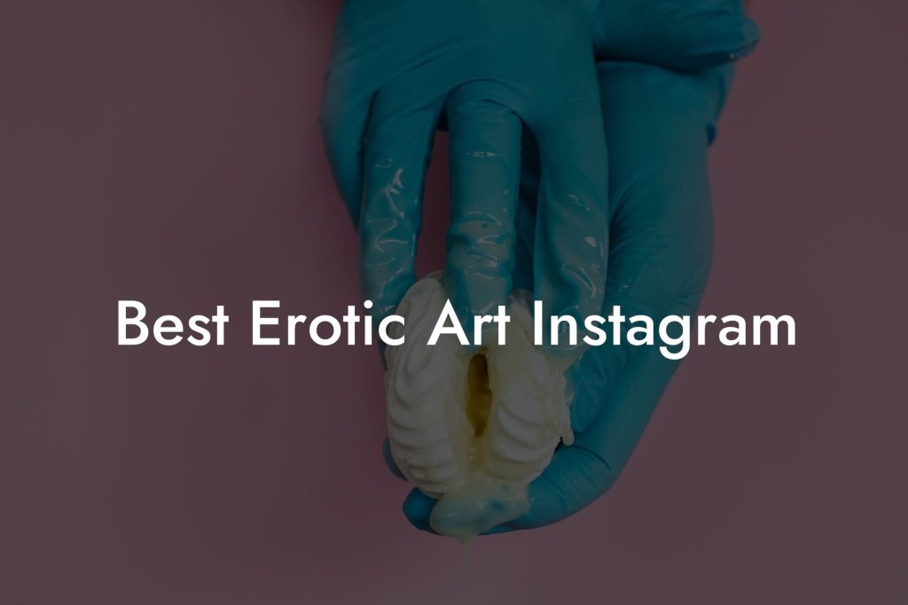 Best Erotic Art Instagram