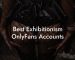 Best Exhibitionism OnlyFans Accounts