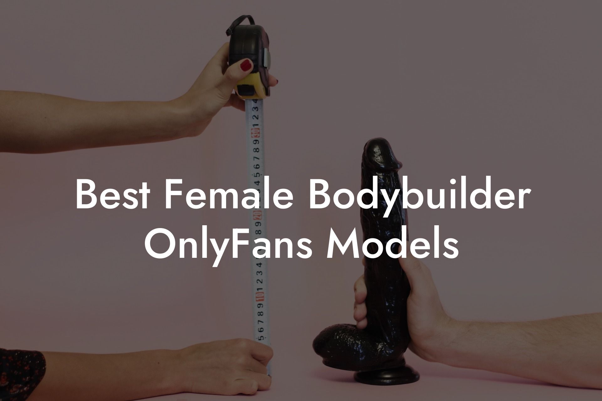Best Female Bodybuilder OnlyFans Models