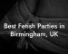 Best Fetish Parties in Birmingham, UK