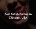 Best Fetish Parties in Chicago, USA