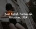 Best Fetish Parties in Houston, USA