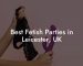 Best Fetish Parties in Leicester, UK
