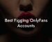Best Figging OnlyFans Accounts