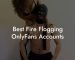 Best Fire Flogging OnlyFans Accounts