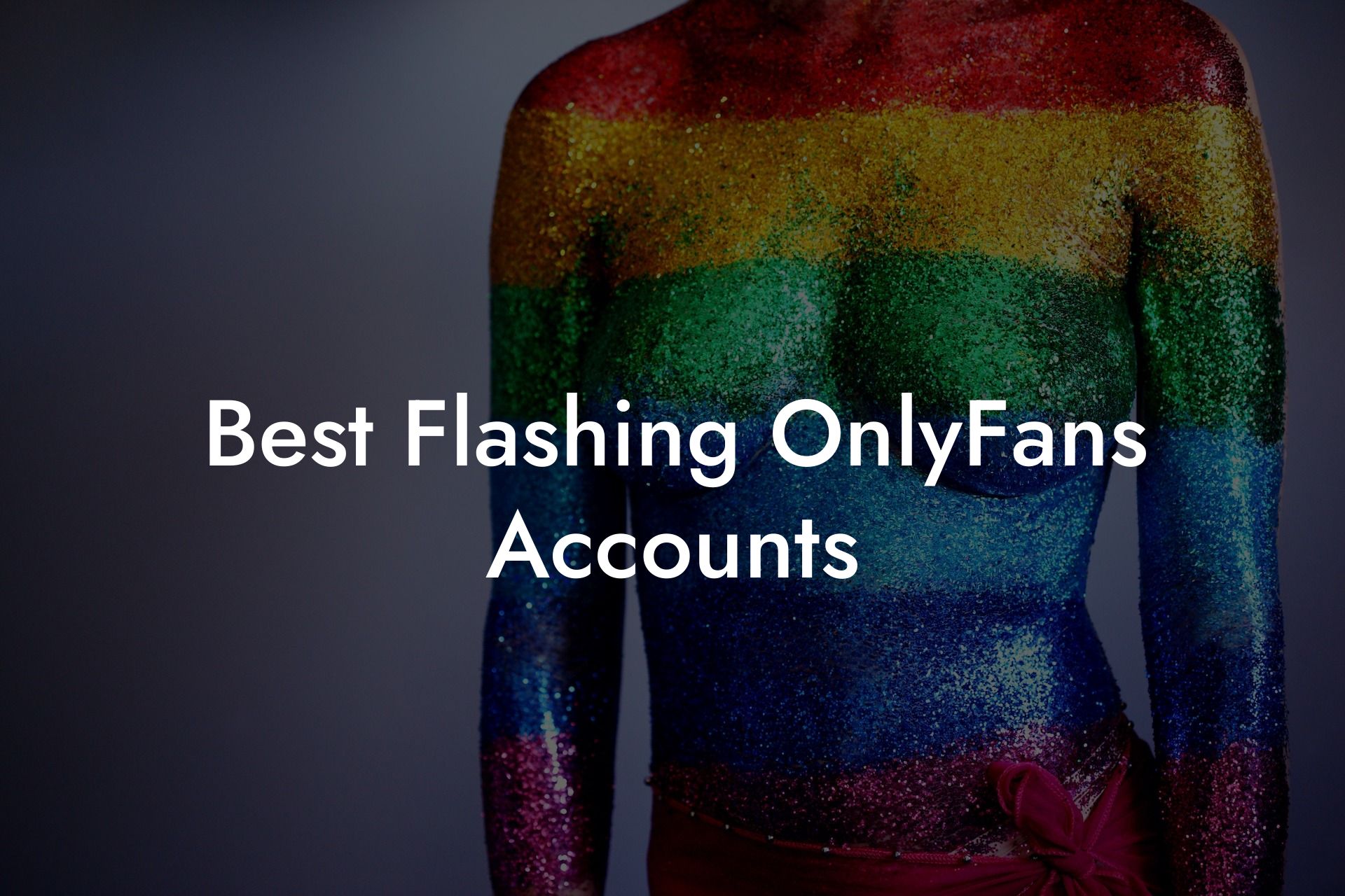 Best Flashing OnlyFans Accounts