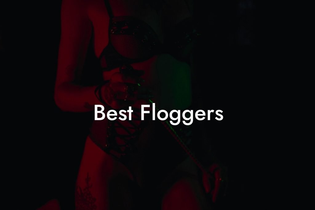 Best Floggers