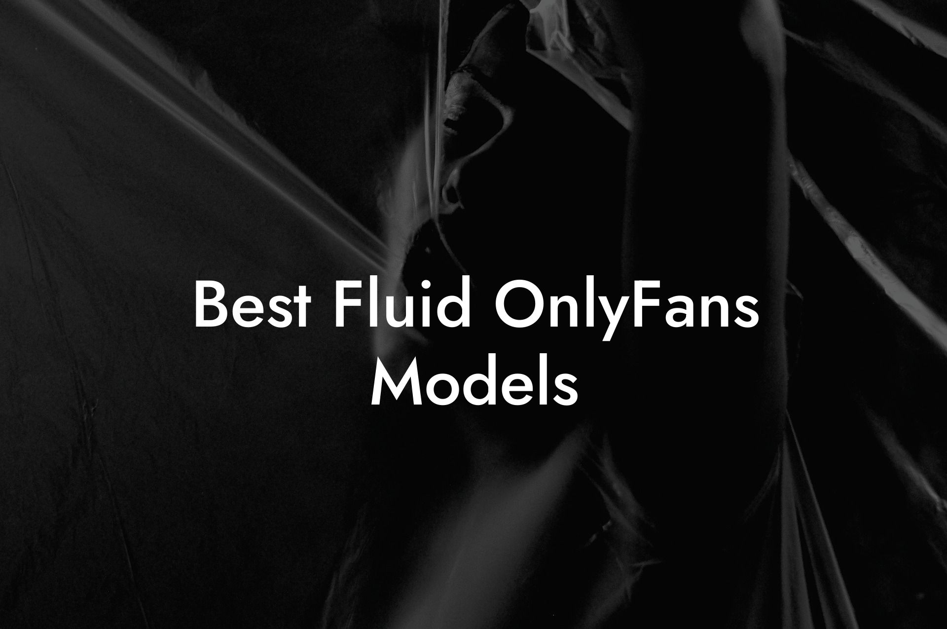 Best Fluid OnlyFans Models