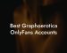 Best Graphoerotica OnlyFans Accounts