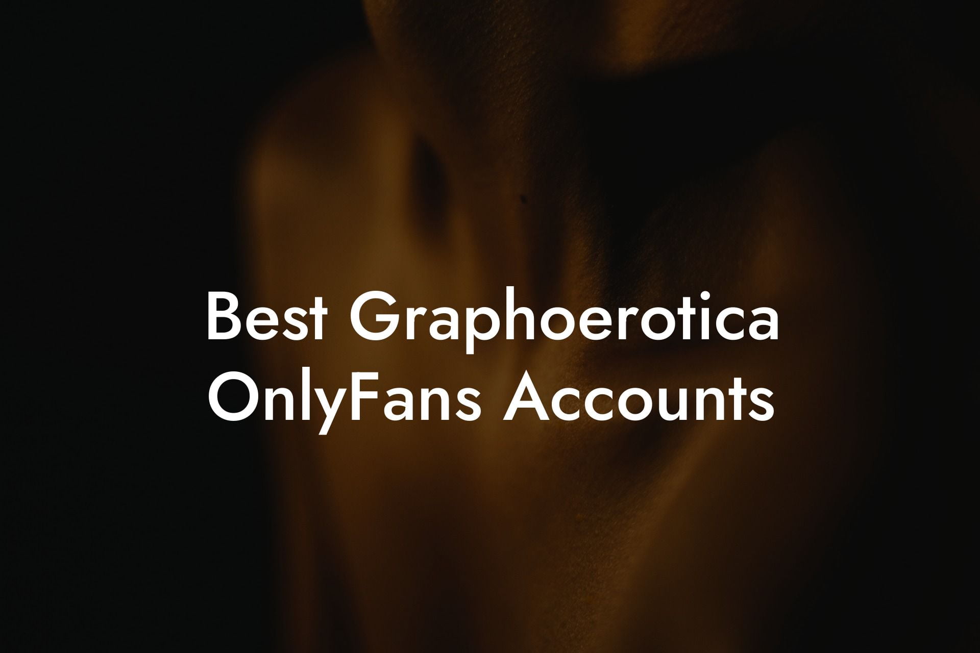Best Graphoerotica OnlyFans Accounts