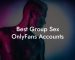 Best Group Sex OnlyFans Accounts
