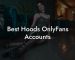 Best Hoods OnlyFans Accounts