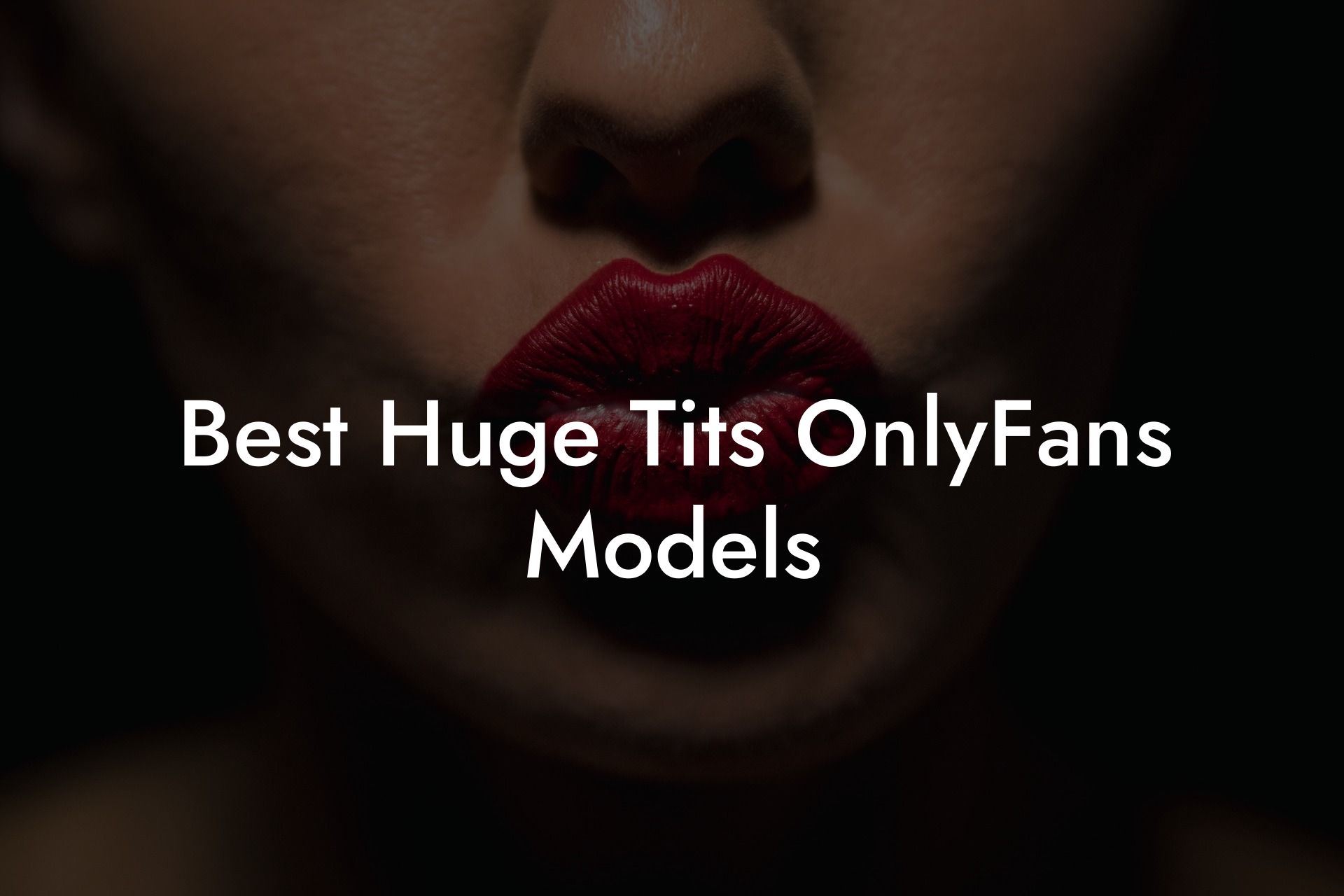 Best Huge Tits OnlyFans Models