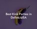 Best Kink Parties in Dallas, USA