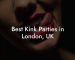 Best Kink Parties in London, UK