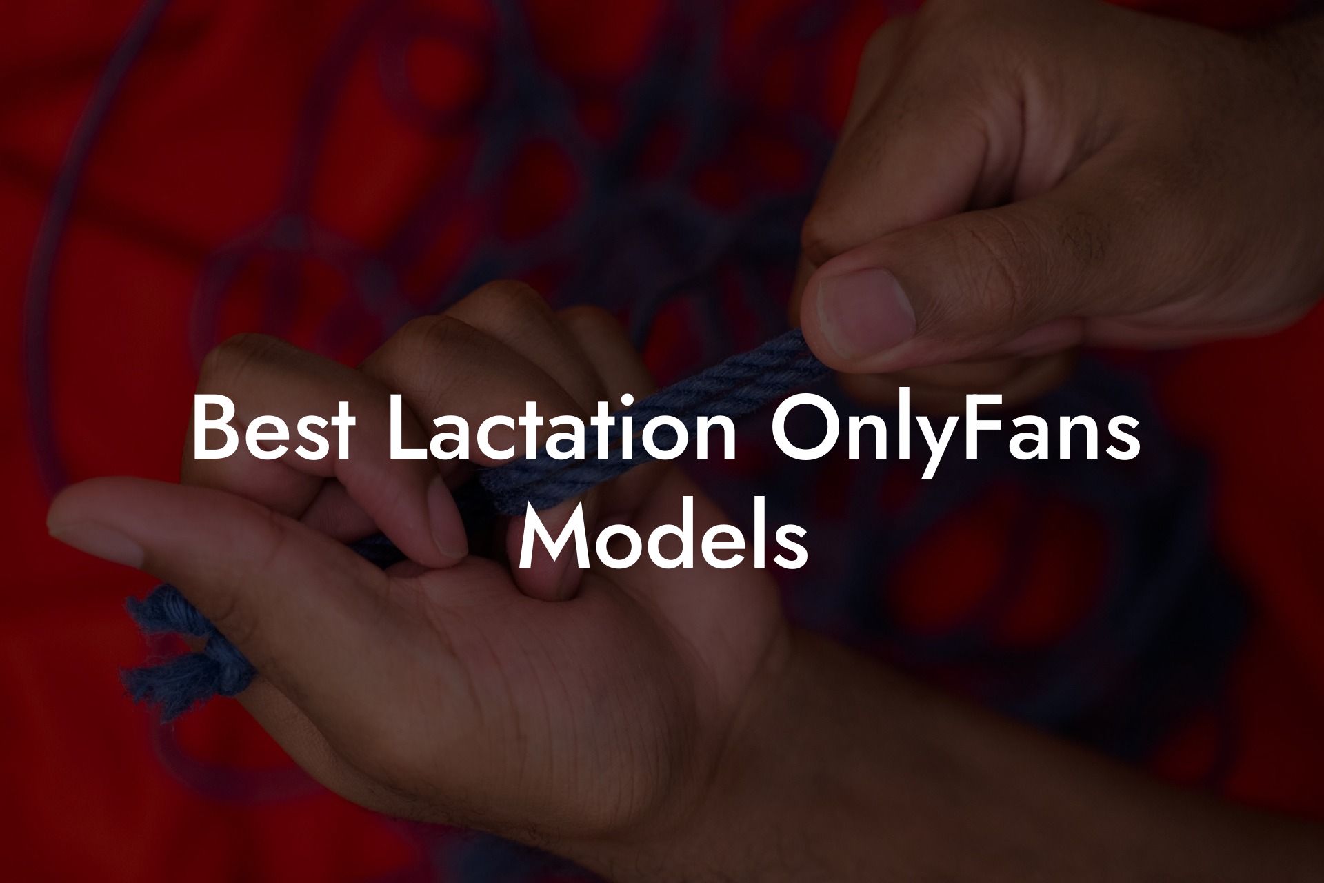 Best Lactation OnlyFans Models