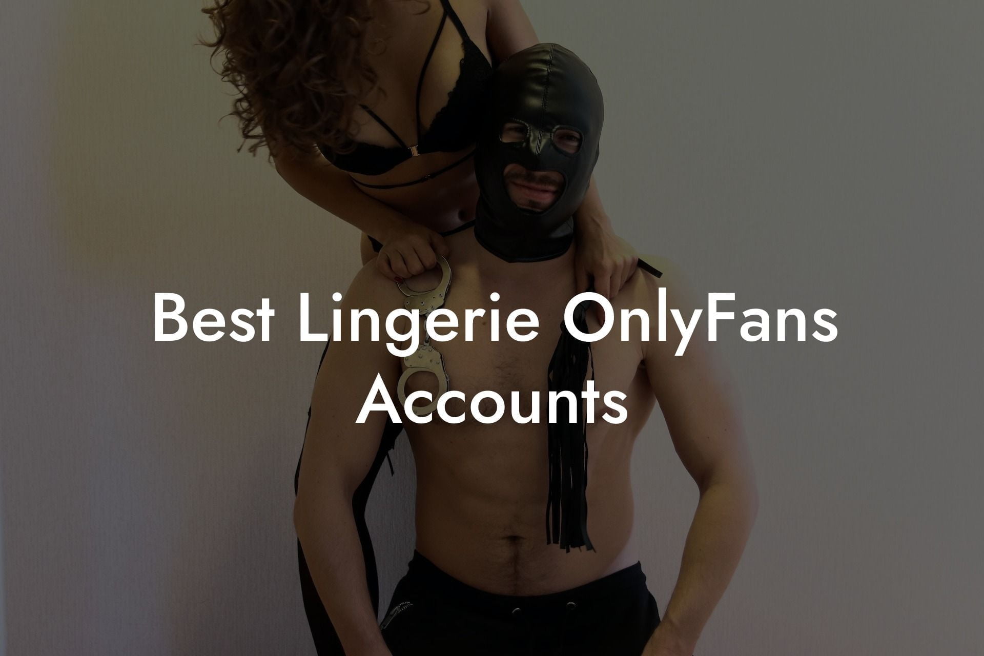 Best Lingerie OnlyFans Accounts