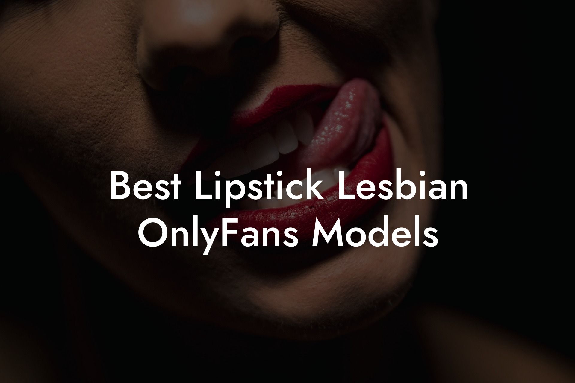 Best Lipstick Lesbian OnlyFans Models