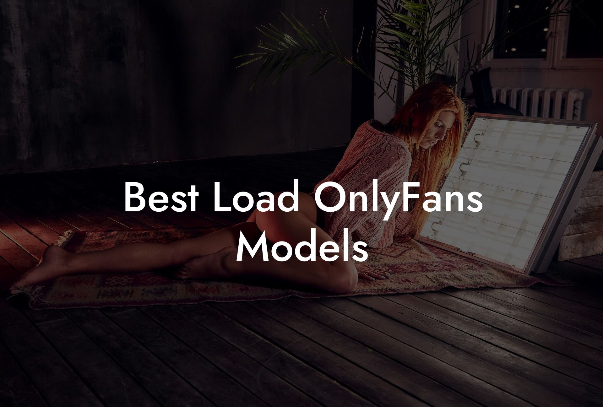 Best Load OnlyFans Models