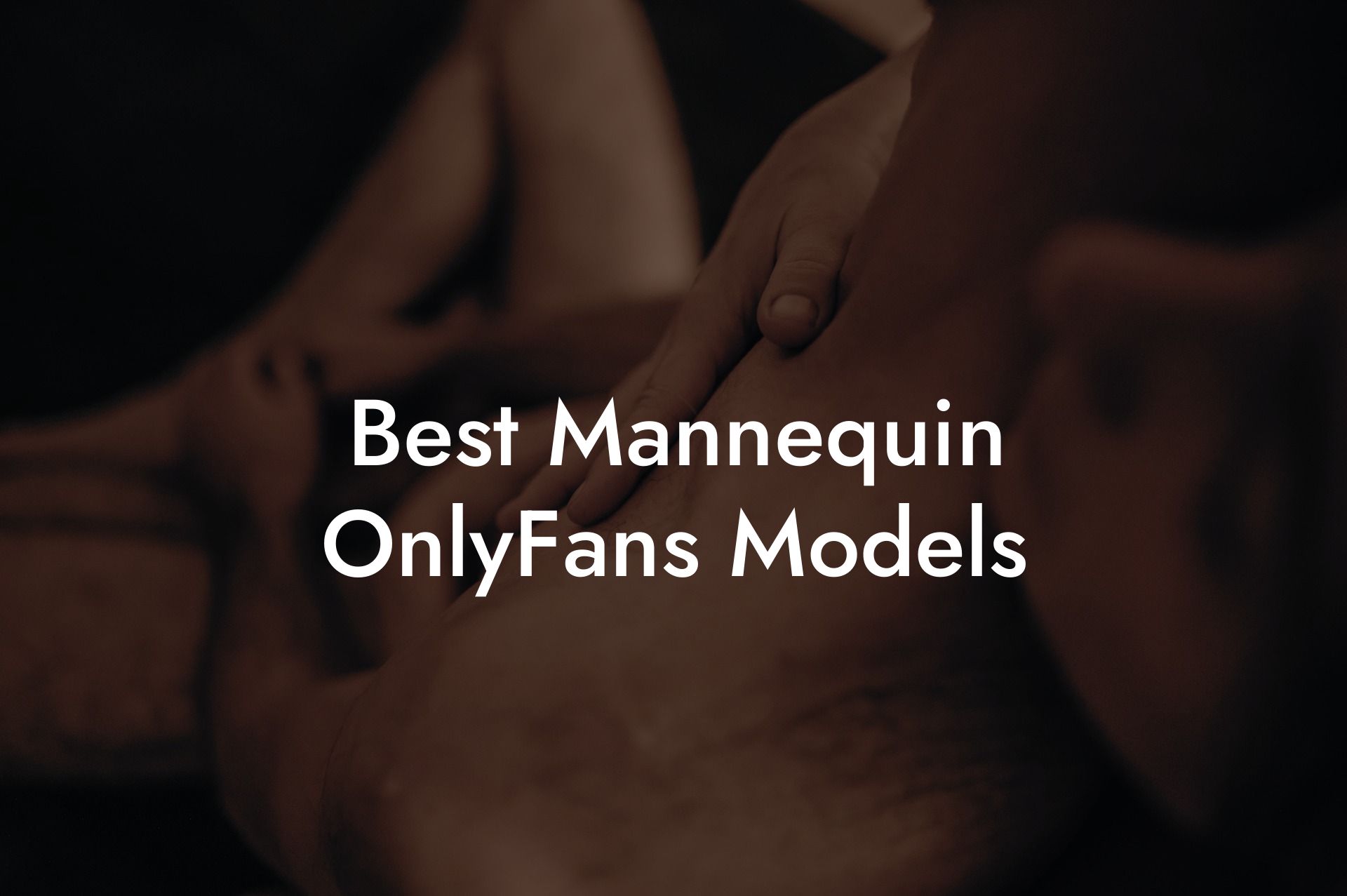 Best Mannequin OnlyFans Models
