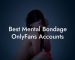 Best Mental Bondage OnlyFans Accounts