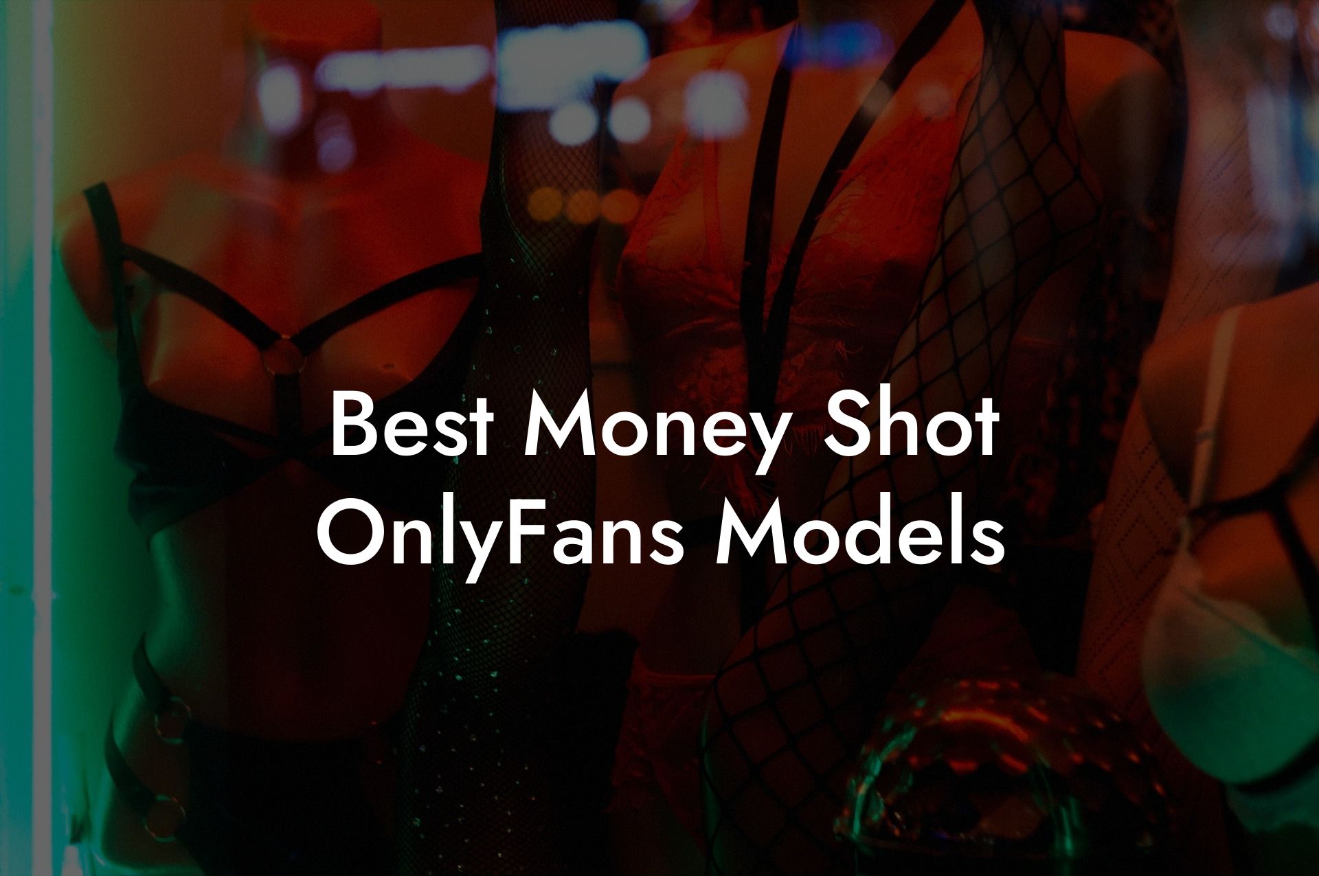 Best Money Shot OnlyFans Models