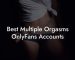 Best Multiple Orgasms OnlyFans Accounts