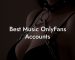 Best Music OnlyFans Accounts