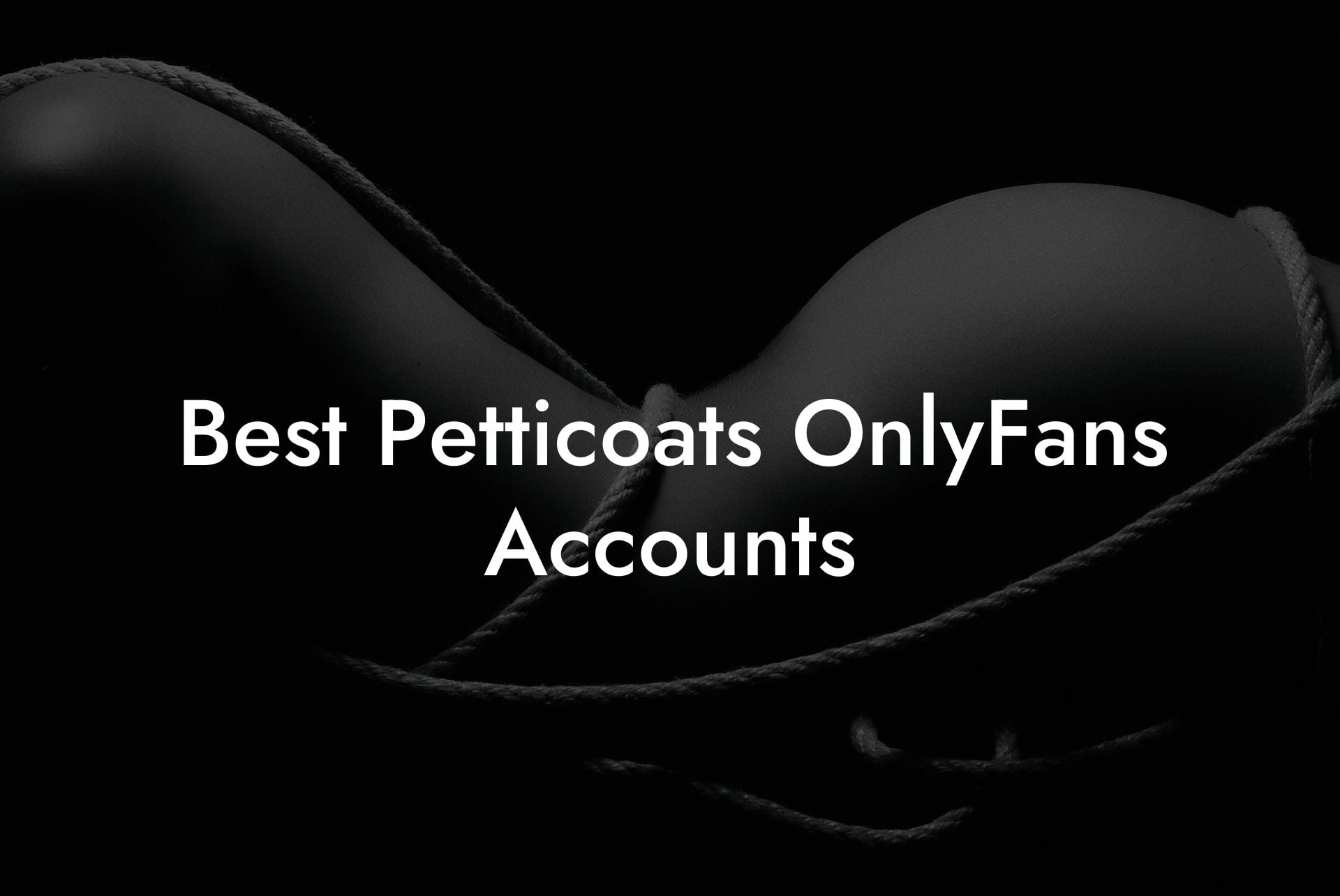 Best Petticoats OnlyFans Accounts