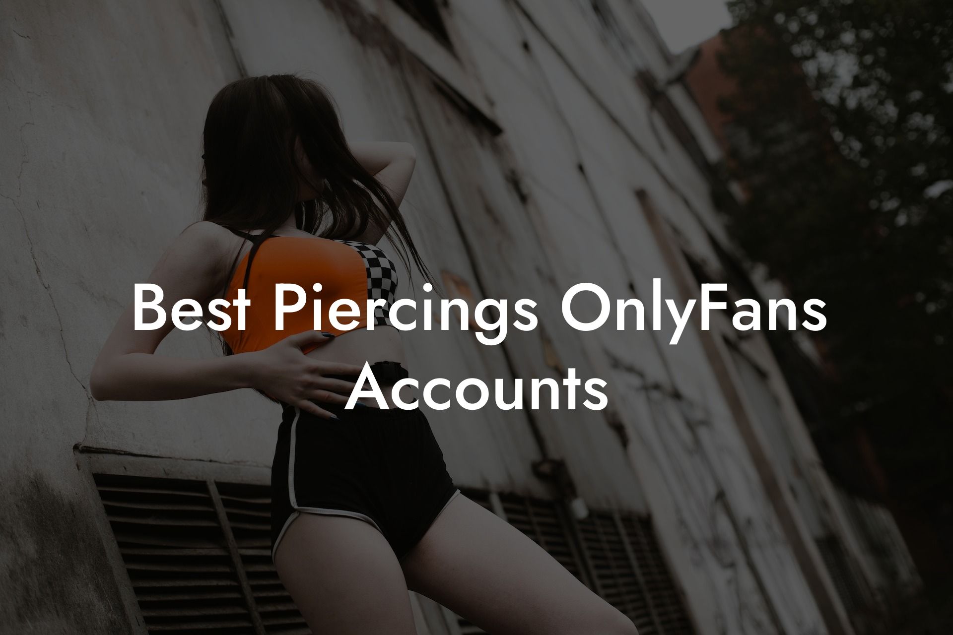 Best Piercings OnlyFans Accounts