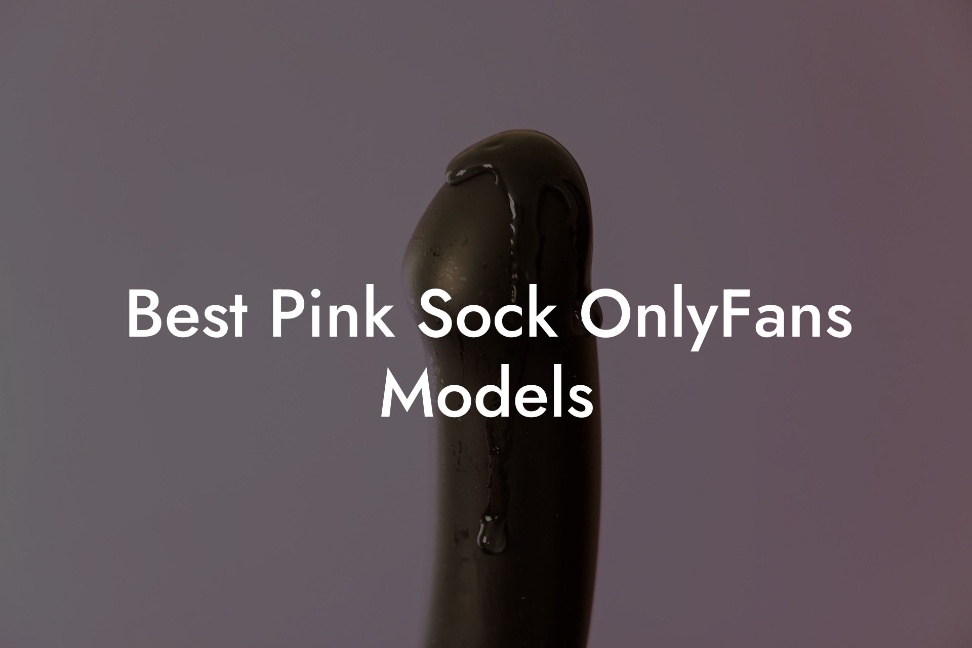 Best Pink Sock OnlyFans Models