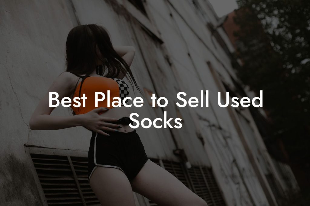 Best Place to Sell Used Socks