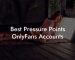 Best Pressure Points OnlyFans Accounts