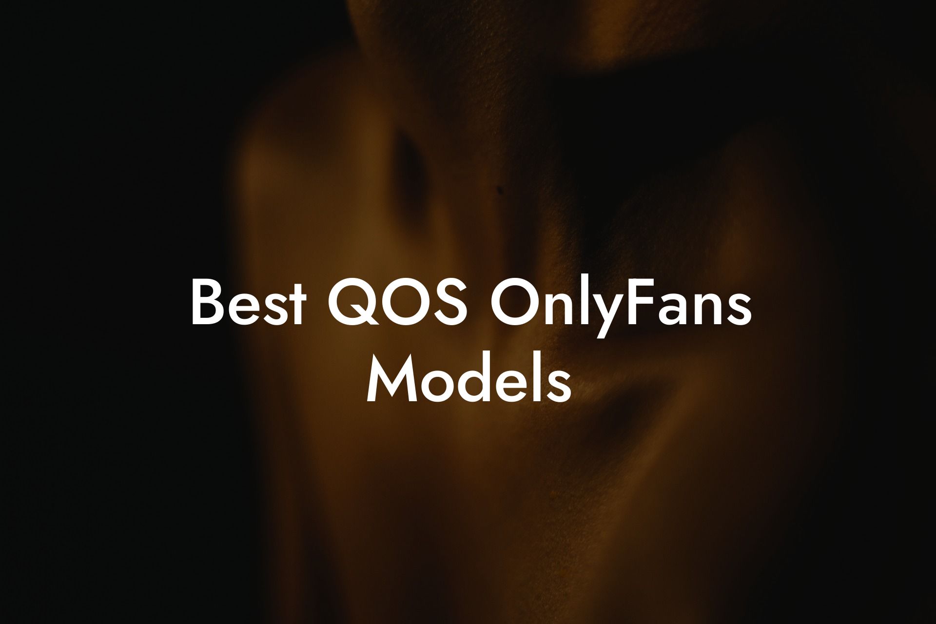 Best QOS OnlyFans Models
