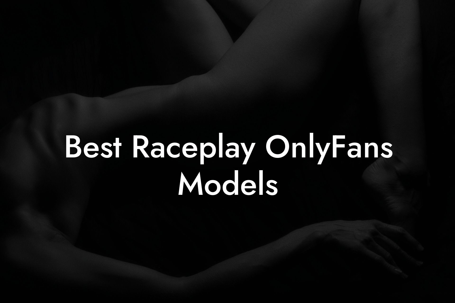 Best Raceplay OnlyFans Models