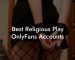 Best Religious Play OnlyFans Accounts