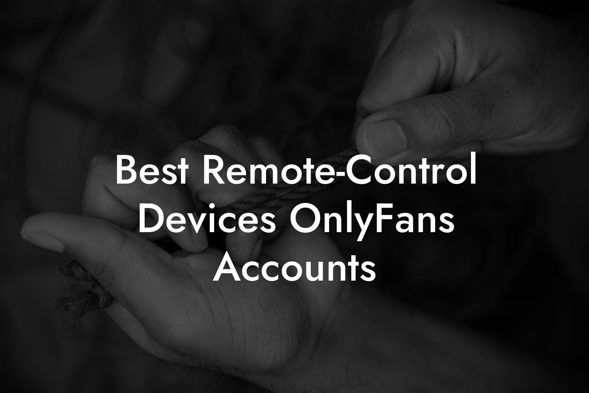 Best Remote-Control Devices OnlyFans Accounts