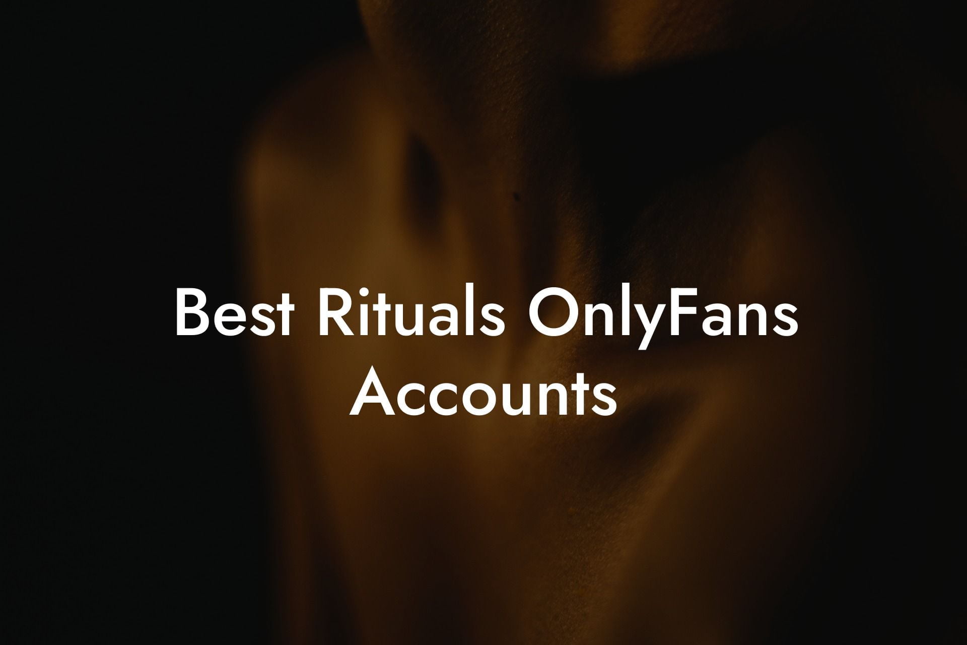 Best Rituals OnlyFans Accounts