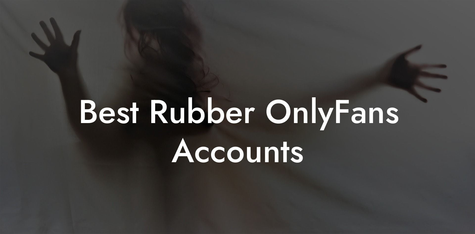 Best Rubber OnlyFans Accounts