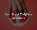 Best Scent OnlyFans Accounts