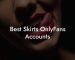 Best Skirts OnlyFans Accounts