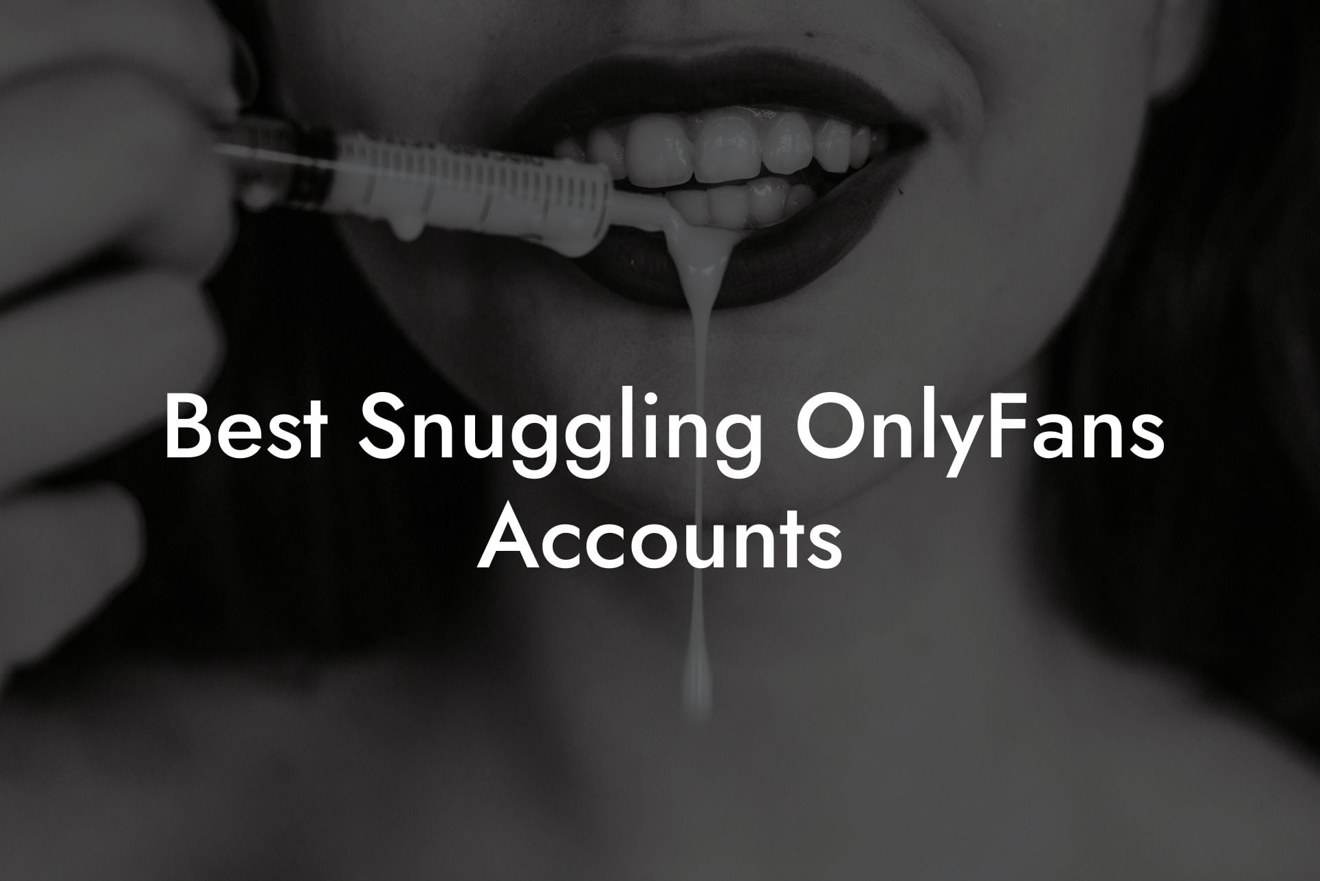 Best Snuggling OnlyFans Accounts