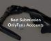 Best Submission OnlyFans Accounts