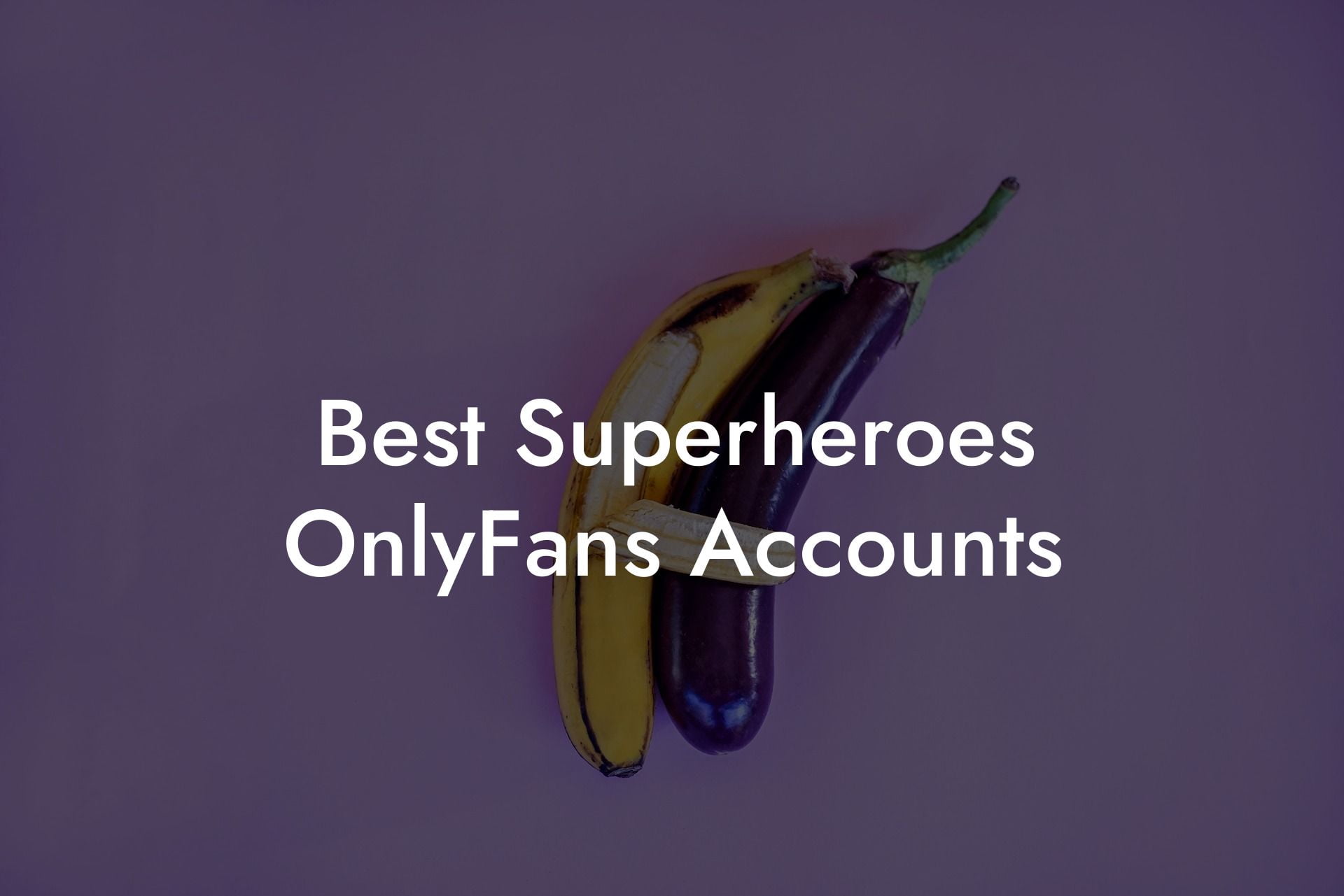 Best Superheroes OnlyFans Accounts