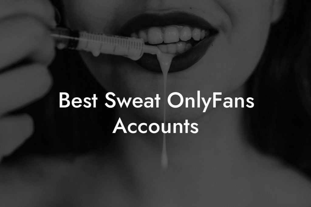 Best Sweat OnlyFans Accounts