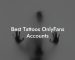 Best Tattoos OnlyFans Accounts