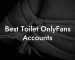 Best Toilet OnlyFans Accounts