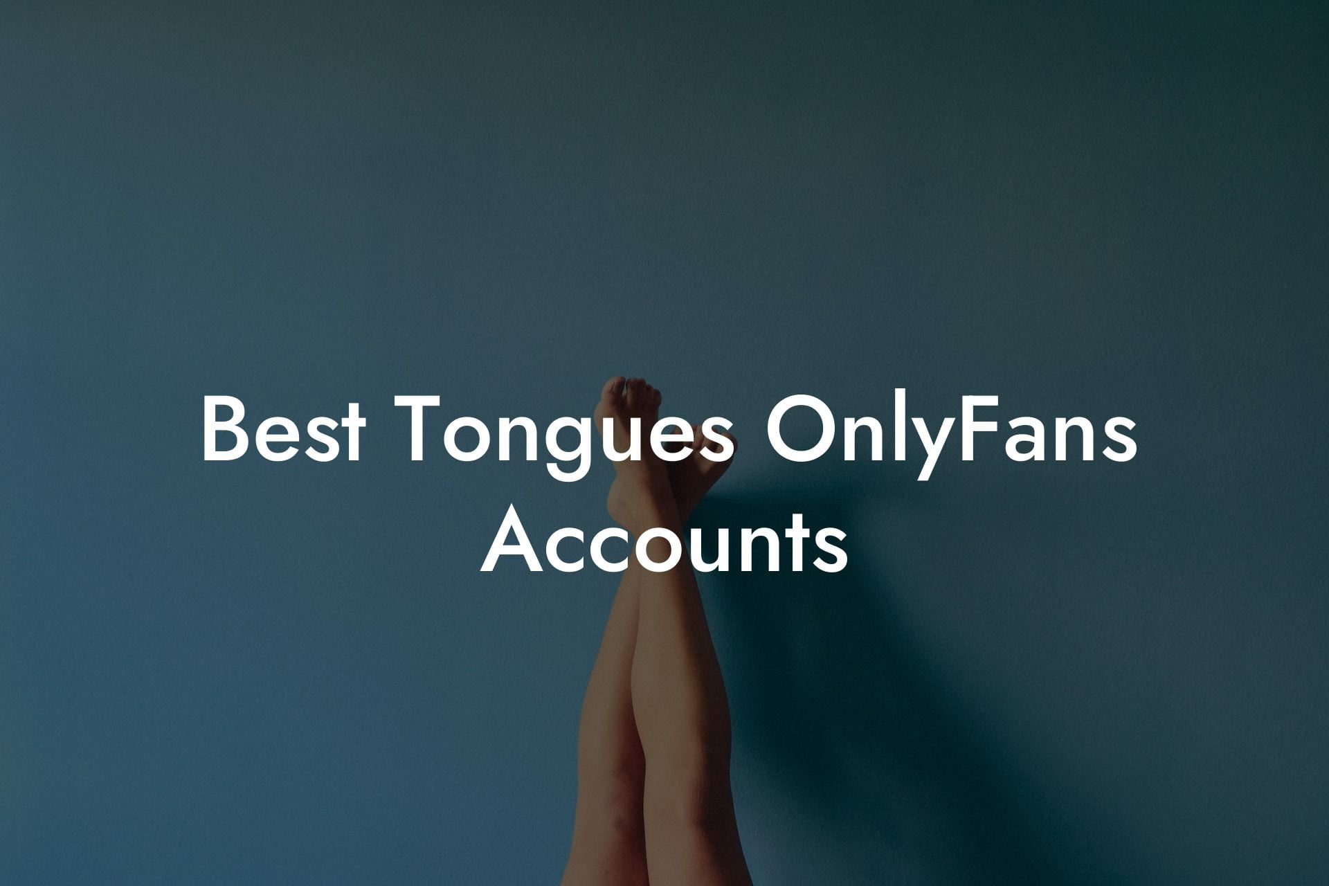 Best Tongues OnlyFans Accounts