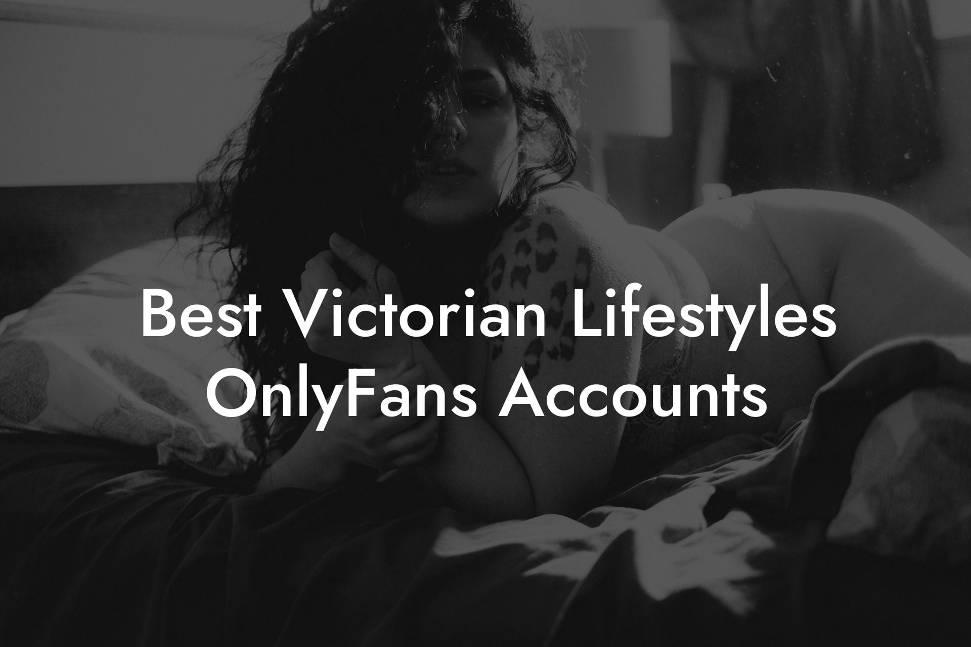 Best Victorian Lifestyles OnlyFans Accounts